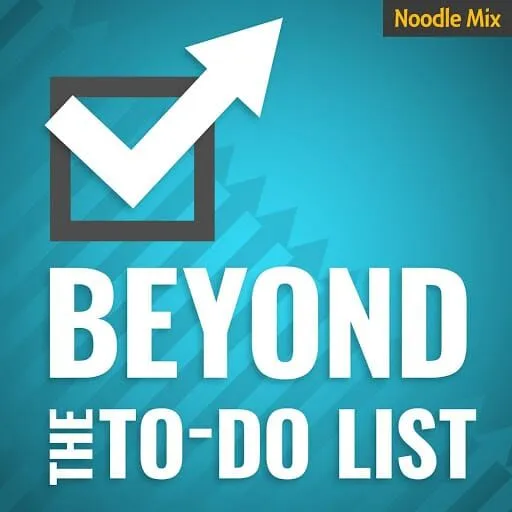 Beyond the To-Do List

