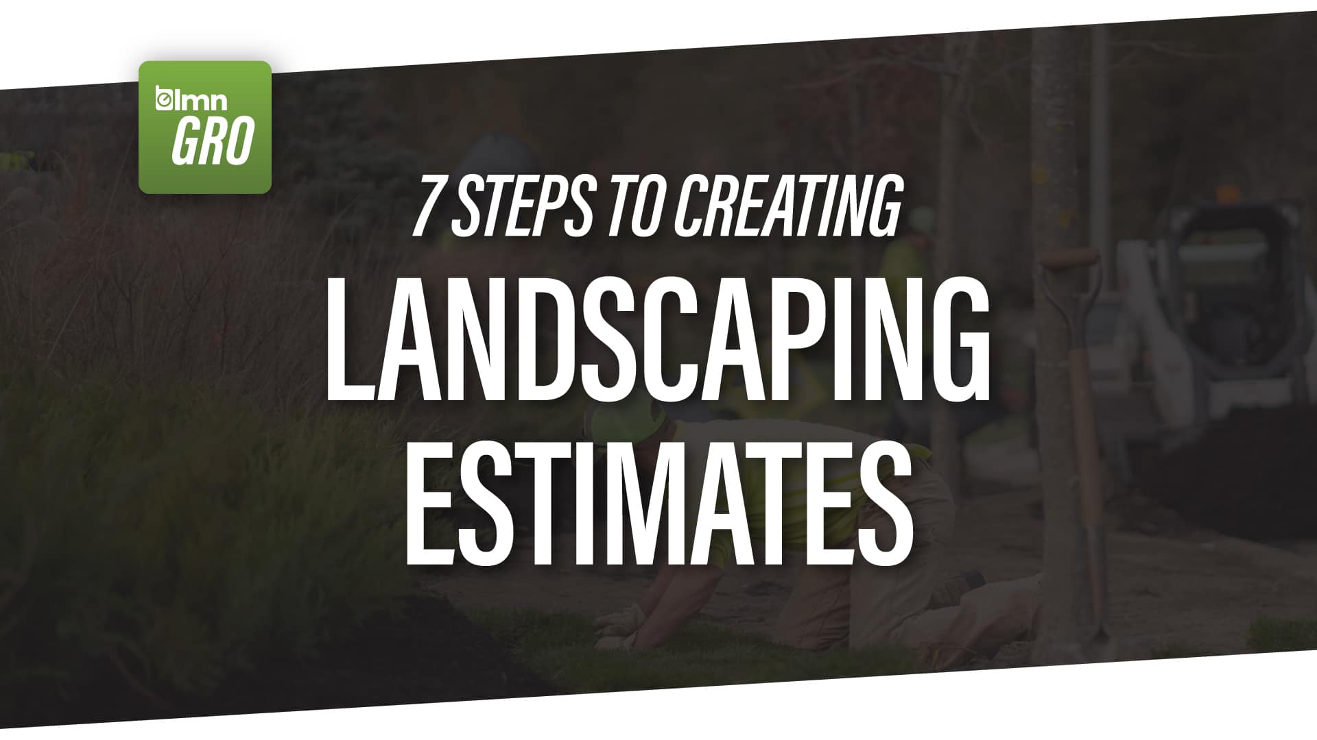 How to create landscaping estimates